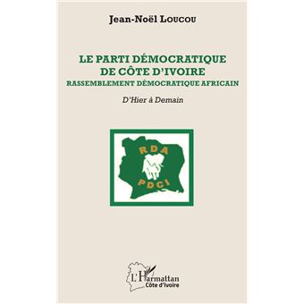 Le Parti démocratique de Côte d'Ivoire Rassemblement démocratique