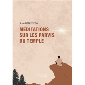 Méditations sur les parvis du temple - 1