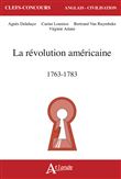 La Révolution américaine, 1763-1783
