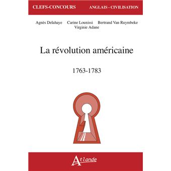 La Révolution américaine, 1763-1783