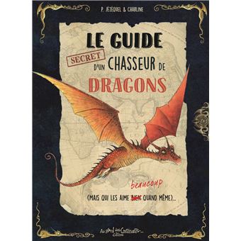 Le guide secret d'un chasseur de dragons - 1