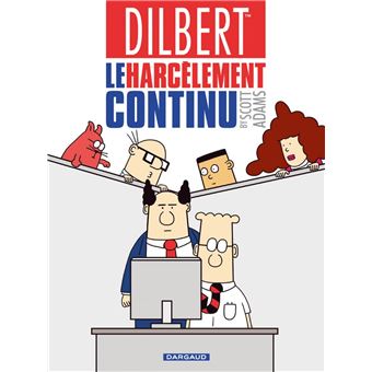 Dilbert : Dilbert - Tome 2 - Le Harcèlement continu