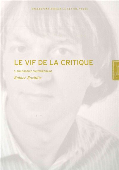Le Vif de la Critique T. 3 Philosophie Contemporaine - Raine