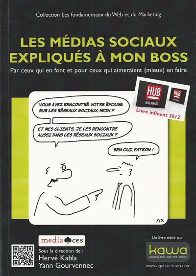 Les médias sociaux expliqués à mon boss - collection fondamentaux web & marketing - Gourvennec & Kabla - Kawa - broché - Etude