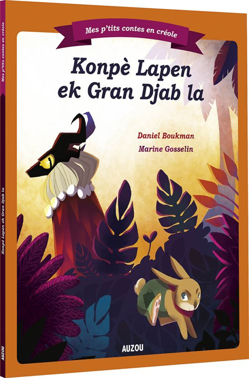 Compère lapin et le grand diable - créole martiniquais Créole ...
