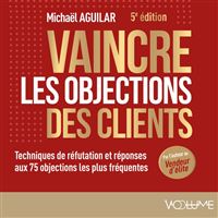 Vaincre les objections des clients