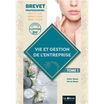 Vie et gestion de l'entreprise Tome 1 : BP esthétique-cosmétique-parfumerie