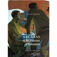 Arcabas et les pèlerins d'Emmaüs