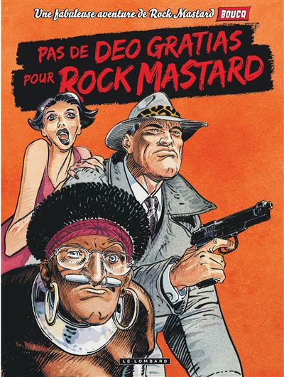 Rock Mastard - Tome 02 - Pas de déo gratias