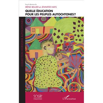 Quelle éducation pour les peuples autochtones ? - broché - Irène ...