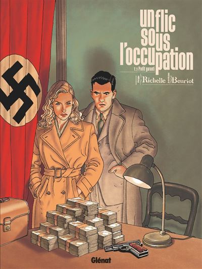 Un flic sous l'Occupation - Tome 01 - Philippe Richelle - Glénat bd - ebook (ePub illustré) - Bande dessinée