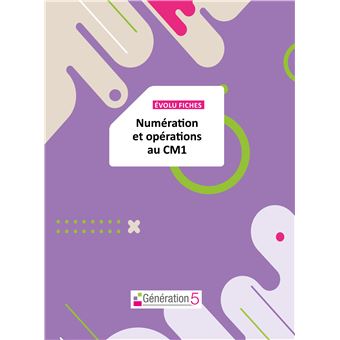 Evolu Fiches : Numération et opérations au CM1 (fichier papier + téléchargement) - 1