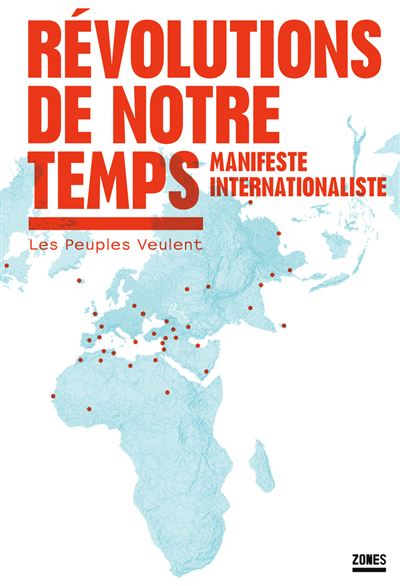 Révolutions de notre temps : Manifeste internationaliste - Collectif (2025)