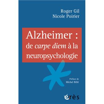 Alzheimer de carpe diem à la neuropsychologie - 1
