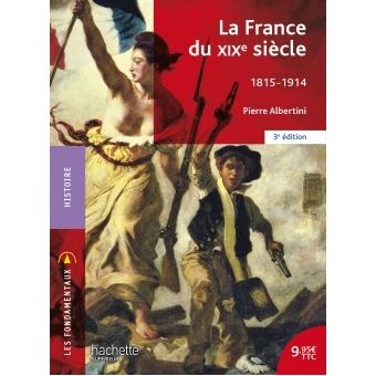 La France du XIXe siècle 1815-1914 - 1