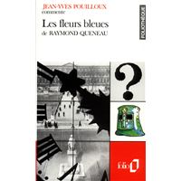 Les fleurs bleues de Raymond Queneau (Essai et dossier)