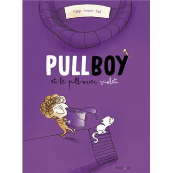 Pullboy et le pull violet - Pullboy et le pull violet, T1 - 1