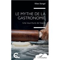 Le mythe de la gastronomie