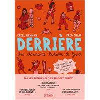 Derrière. Une étonnante histoire de fesses.