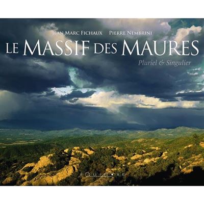 Le massif des Maures - Pierre Nembrini - broché