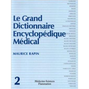 Le grand dictionnaire encyclopédique médical en 2 Volumes