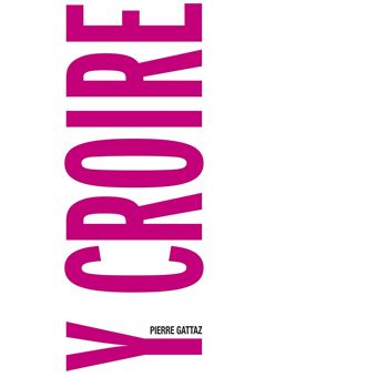 Y croire - 1
