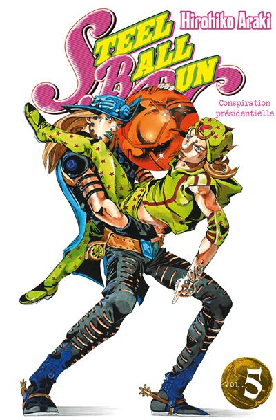 Vol.5 Jojo's bizarre adventure - Saison 7 - Steel Ball Run (Conspiration présidentielle)