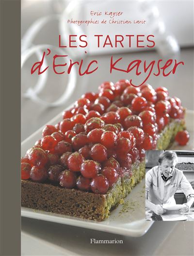 Les tartes d'Eric Kayser - Eric Kayser (2006)