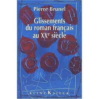 Glissements du roman au XXe siècle - 1