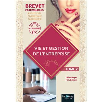 Vie et gestion de l'entreprise Tome 2 : BP esthétique-cosmétique-parfumerie