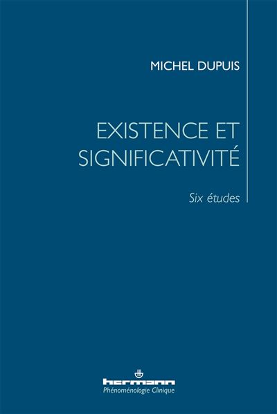 Existence et significativité - Michel Dupuis - broché