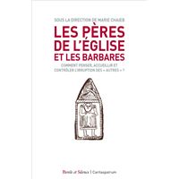 Les Pères de l'Eglise et les barbares