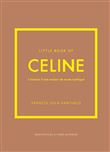 Little Book of Céline - L'histoire d'une maison de mode mythique (version française)