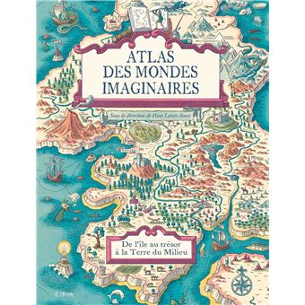 Atlas des mondes imaginaires, de l'île au trésor à la Terre du Milieu - 1