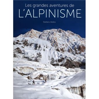 Les grandes aventures de l'alpinisme - 1