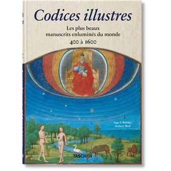 Codices illustres. Les plus beaux manuscrits enluminés du monde 400 à 1600 - 1