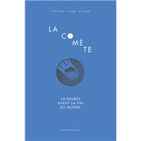 La Comète: 24 heures avant la fin du monde