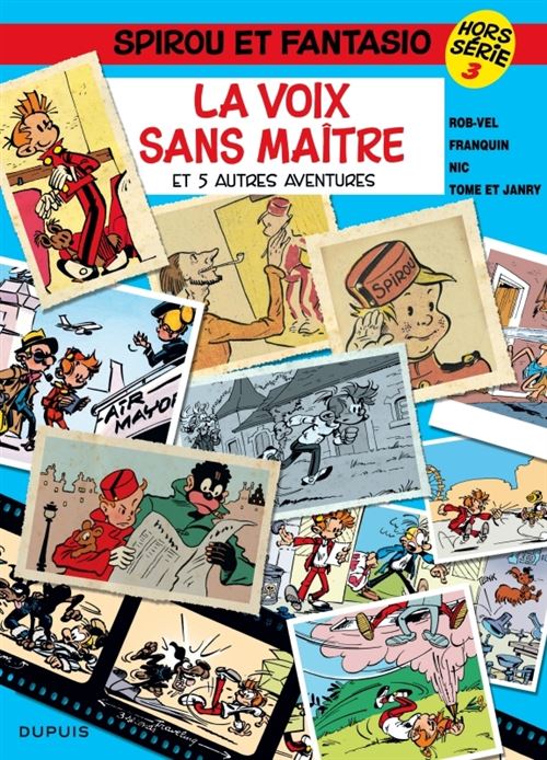 Spirou et Fantasio - Hors-série - Tome 3 - La Voix sans maître (et 5 autres aventures) - Rob-Vel