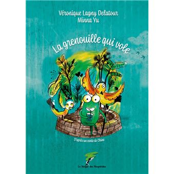 LA GRENOUILLE QUI VOLE D'APRES UN CONTE DE CHINE - 1
