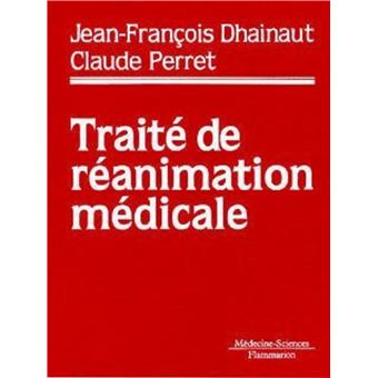 Traité de réanimation médicale