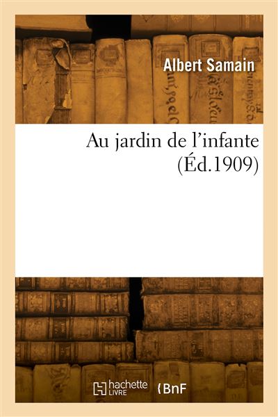 Au jardin de l'infante - Albert Samain - broché