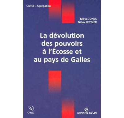 La dévolution des pouvoirs à l'Écosse et au pays de Galles