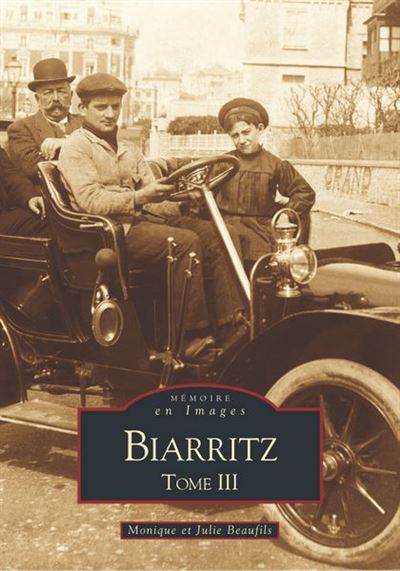 Biarritz - Tome III - M. Beaufils - broché