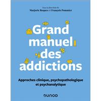 Grand manuel des addictions