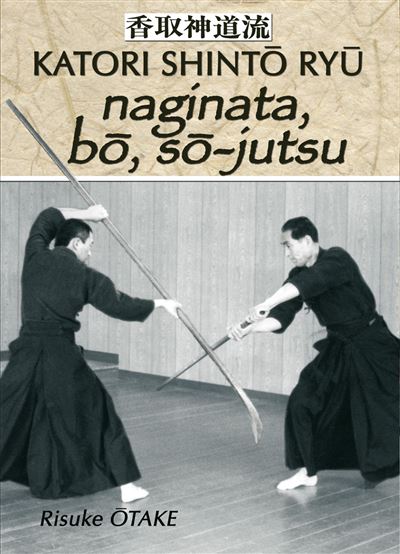 Le sabre et le divin - Naginata bo so-jutsu Tome 3 Naginata bo et so-jutsu - Risuke Otake - Budo Eds - broché - Guide
