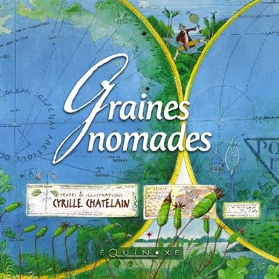Graines nomades - Cyrille Chatelain - broché