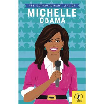 EXTRAORDINARY LIFE OF MICHELLE OBAMA - 1