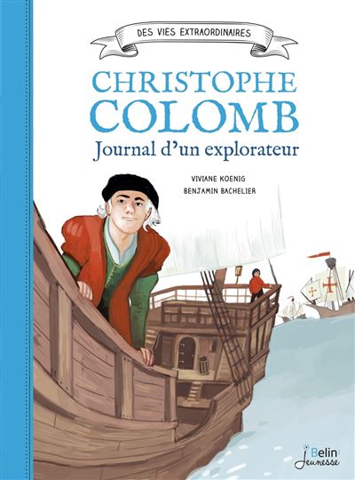 Christophe Colomb - Journal d'un explorateur - broché - Benjamin