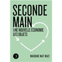 Seconde main - Une nouvelle économie des objets