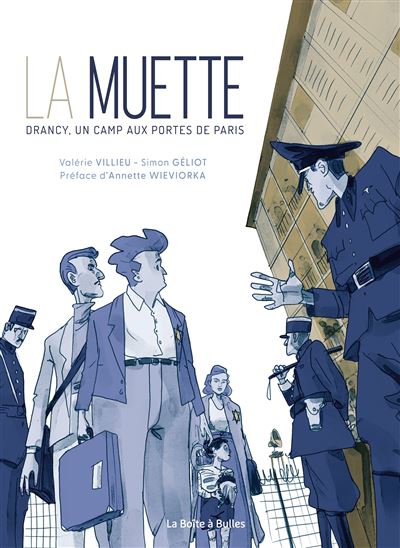 La Muette - Drancy, un camp aux portes de Paris La Muette - Drancy, un camp aux portes de Paris